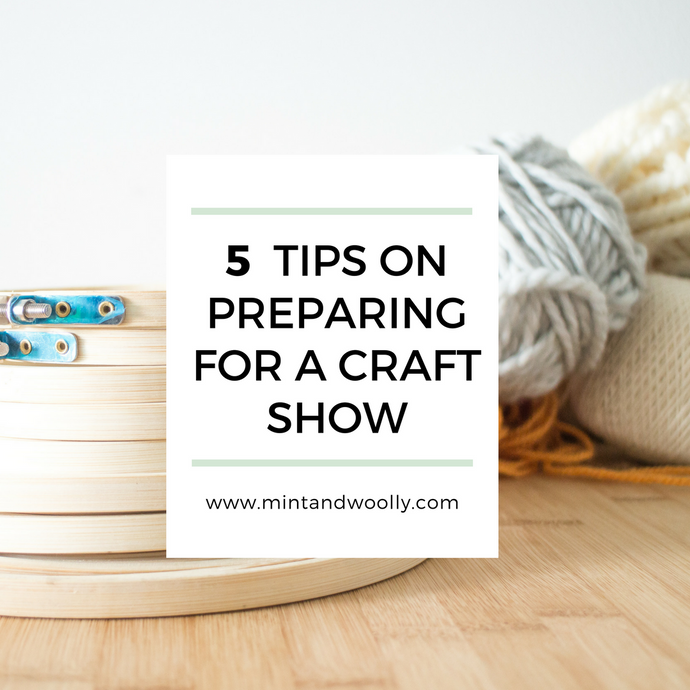 5 Tips On Preparing For a Craft Show